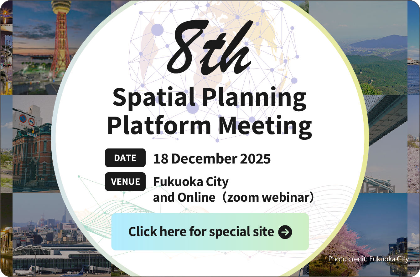 8th The Spatial Planning Platform (SPP)Meeting [DATE]13 March 2025 [VENUE]Online（zoom webinar）